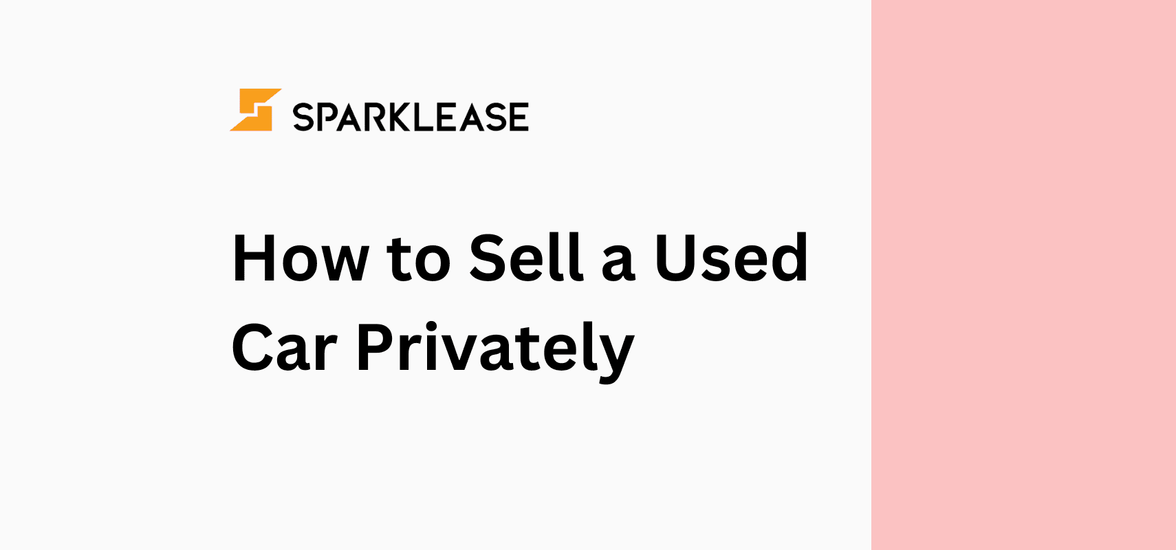 How to Sell a Used Car Privately in Toronto or Vancouver | SparkLease