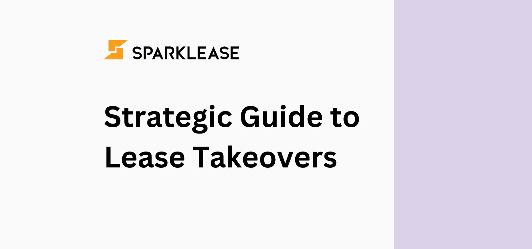 How to Get the Best Lease Takeover Deal | The Strategic Guide | SparkLease | SparkLease